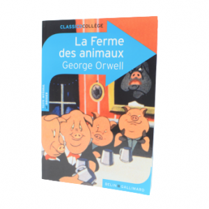 LA FERME DES ANIMAUX GEORGE ORWERLL-edition belin gallimard-