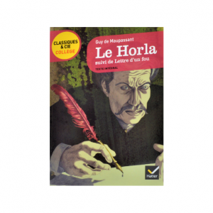 LE HORLA -SUIVI DE LETTRE D'UN FOU-