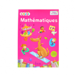 LITCHI  MATHEMATIQUES CP ED. 2016 -FICHIER ELEVE-