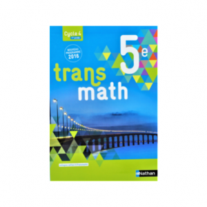 TRANSMATH MATHEMATIQUES 5è 2016 MANUEL ELEVE -NATHAN-