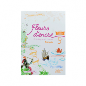 FLEURS D'ENCRE FRANCAIS 5e LIVRE ELEVE ED 2016 -HACHETTE-