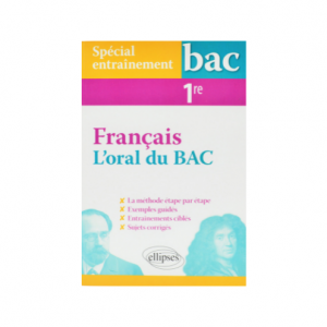 SPECIAL ENTRAINEMENT L'ORAL DU BAC DE FRANCAIS -1er-