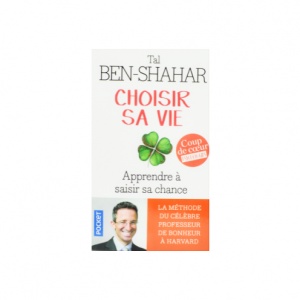 CHOISIR SA VIE -TAL BEN SHAHAR-