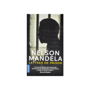 LETTRES DE PRISON DE NELSON MANDELA