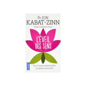 L'EVEIL DES SENS -JON KABAT ZINN-