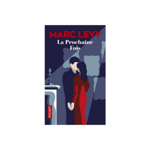 LA PROCHAINE FOIS -MARC LEVY-