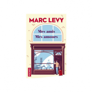 MES AMIS MES AMOUR -MARC LEVY-