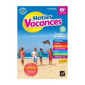 CAHIER DE VACANCE 6E VERS LA 5E -HATIER-