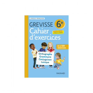 CAHIER D'EXERCICE GREVISSE 6E