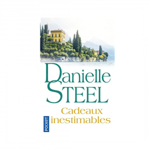 DANIELLE STEEL cadeaux inestimable