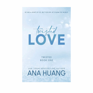 TWISTED LOVE -ANA HUANG-