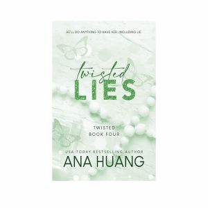 TWISTED LIES -ANA HUANG-