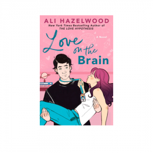 LOVE ON THE BRAIN -ALI HAZELWOOD-