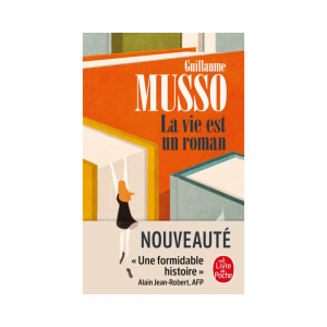 LA VIE EST UN ROMAN -GUILLAUME MUSSO-