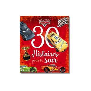 DISNEY -CARS- 30 HISTOIRES POUR LE SOIR